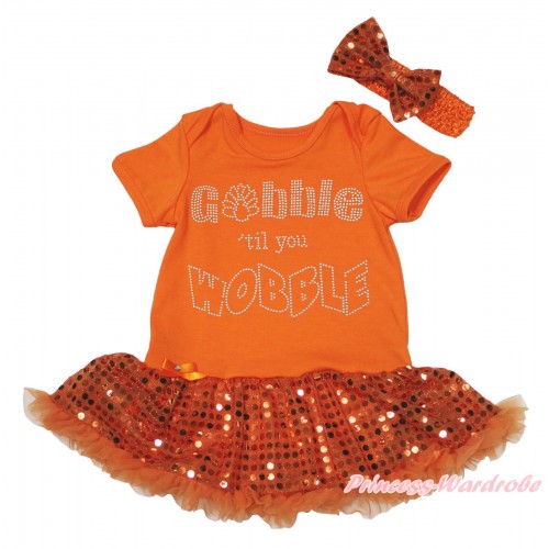 Thanksgiving Orange Baby Bodysuit Bling Orange Sequins Pettiskirt & Sparkle Rhinestone Gobble Till You Wobble Print JS4668