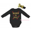 Black Baby Jumpsuit & Sparkle Born In 2017 Painting & Black Headband Gold Bow TH789
