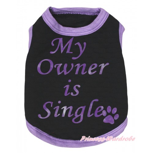 Light Purple Piping Black Sleeveless Pet Shirt Top & My Owner Is Single Painting DC322