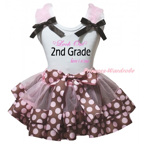 White Pettitop Light Pink Ruffles Brown Bows & Look Out 2nd Grade Here I Come Painting & Brown Pink Dots Trimmed Pettiskirt MG3131