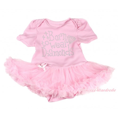 Light Pink Baby Bodysuit Pettiskirt & Sparkle Rhinestone Born To Wear Diamonds Print JS4183