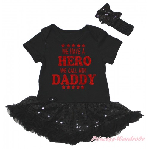 Father's Day Black Baby Bodysuit Bling Sequins Pettiskirt & We Have A Hero We Call Him Daddy Painting JS5154