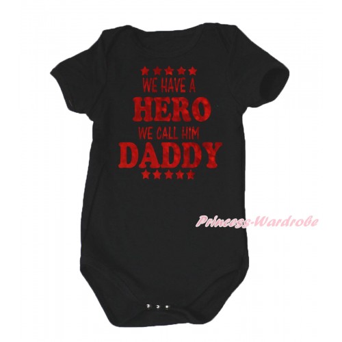 Father's Day Black Baby Jumpsuit & We Have A Hero We Call Him Daddy Painting TH671
