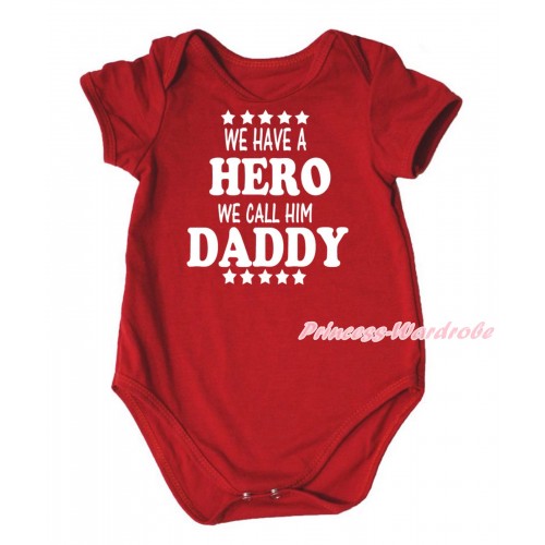 Father's Day Red Baby Jumpsuit & We Have A Hero We Call Him Daddy Painting TH673