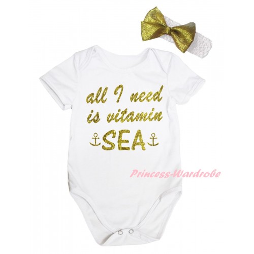 White Baby Jumpsuit & Sparkle Gold I Need Is Vitamin SEA Painting & Gold Headband Bow TH941