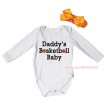 White Baby Jumpsuit & Daddy's Basketball Baby Painting & Orange Headband Bow TH1004