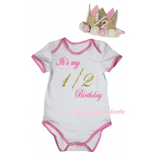 White Light Pink Piping Baby Jumpsuit & It's My 1/2 Birthday Painting & Glitter Rose Floral Gold Crown Headband TH1029